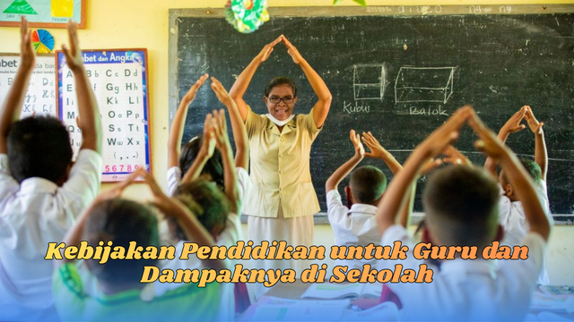 kebijakan pendidikan untuk guru