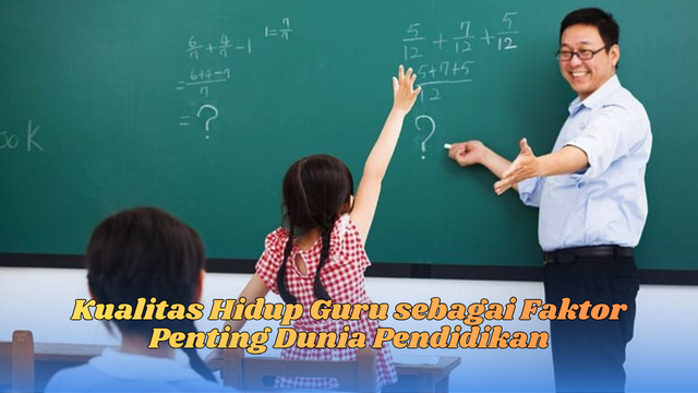 kualitas hidup guru